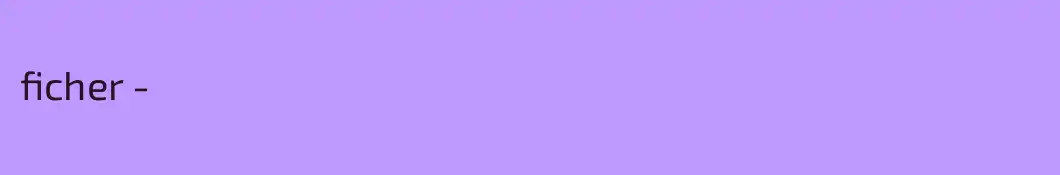 ficher -